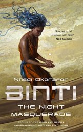 Binti The Night Masquerade by Nnedi Okrafor.jpg